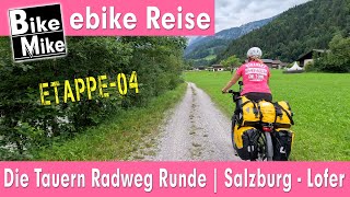 eBiken in Österreich  Die Tauern Radweg Runde by BikeMike  Teil 4  von Salzburg nach Lofer [upl. by Enelhtac]