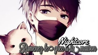 Nightcore Ramenez le Grec à la maison LYRICS [upl. by Hodges]