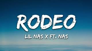 Lil Nas X  Rodeo Lyrics Ft Nas [upl. by Htaras62]