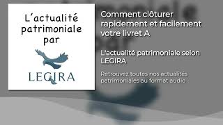 Comment clôturer rapidement et facilement votre livret A [upl. by Swanson]