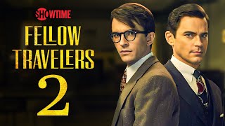 Fellow Travelers Season 2 Trailer  Release Date Cast Plot and Everything We Know [upl. by Heti4]