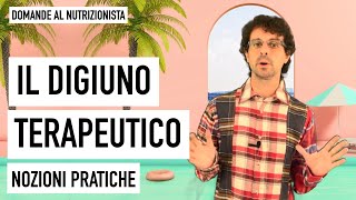 Il digiuno terapeutico nozioni pratiche [upl. by Sallie]