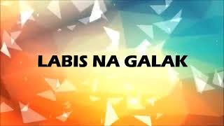 Labis Na Galak Lyrics  Faith Music Manila [upl. by Alilad403]