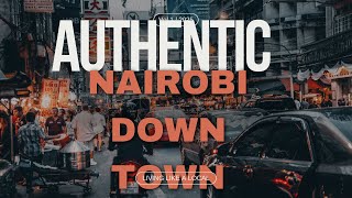 Exploring the Wild Streets of Nairobi Downtown [upl. by Ennywg249]