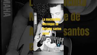 La muchachita merengue de Anthony cover [upl. by Lejeune]