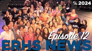 ERHS News Episode 12 co 2024 [upl. by Marybeth]