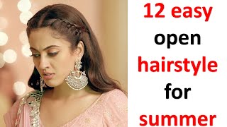 12 easy open hairstyle for summer  hair style girl  hairstyle for kurti  quick hairstyle [upl. by Carey]