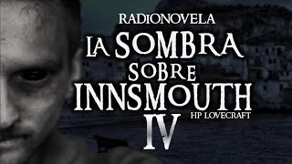 45 LA SOMBRA SOBRE INSMOUTH RADIONOVELA  audiobook [upl. by Miche]