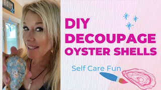 How to Decoupage Oyster Shells  Learn to decoupage anything with our DIY Package [upl. by Akcired]