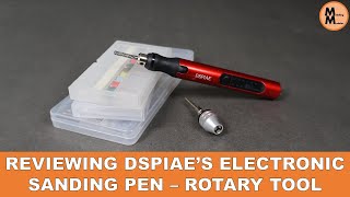 Reviewing the DSPIAE Electronic Sanding PenRotary Tool A Handy Addition to Your Hobby Toolkit [upl. by Ruenhs]