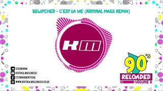 Bewitched  Cest La Vie Kritikal Mass Remix [upl. by Allerus32]