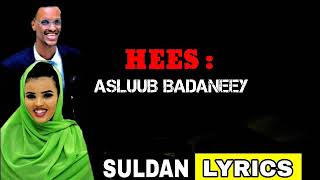 Cabdi jibaar gacaliye ft hibaaq gobaad ASLUUB BADANEEY  lyric 2020 [upl. by Ybbed827]