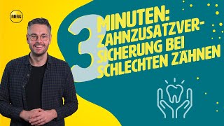 Zahnzusatzversicherung mit schlechten Zähnen [upl. by Murphy]