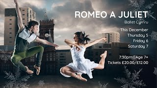 Romeo A Juliet  Ballet Cymru  This December at Dance City [upl. by Dimitri896]