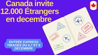 Canada invite 12000 Étrangers en decembre [upl. by Muirhead]