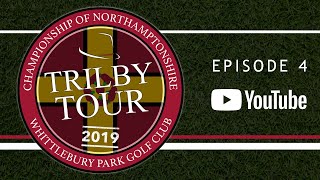 2019 Trilby Tour  Championship of Northamptonshire  Whittlebury Park Golf Club [upl. by Tikna534]