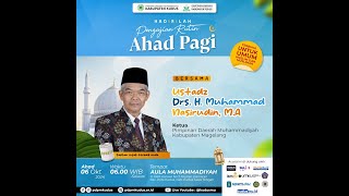 Pengajian Ahad Pagi Bersama Ustadz Drs H Muhammad Nasirudin MA Ketua PDM Kab Magelang [upl. by Doll]