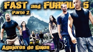 Agujeros de Guión FAST and FURIOUS 5 Parte 2  Rápidos y Furiosos 5 Errores review y resumen [upl. by Ahsimaj]