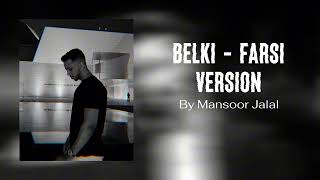 Belki  Farsi version by Mansoor Jalal [upl. by Claudina]