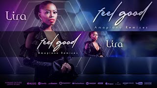 Lira Feel Good Prince Kaybee Remix V2 2 [upl. by Aracaj257]