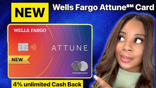 Wells Fargo Attune Credit Card Get 4 Cash Back Rewards [upl. by Opal]