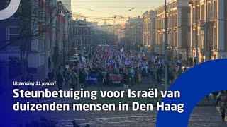 Uitzending 11 januari • Steunbetuiging voor Israël van duizenden mensen in Den Haag [upl. by Lanrev111]