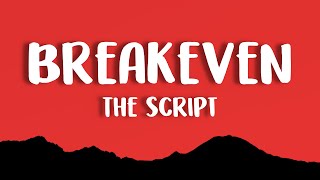 The Script  Breakeven Lyrics [upl. by Brigitte733]