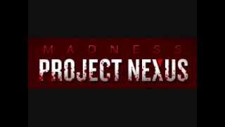 Madness Project Nexus Theme Song [upl. by Ymmac]