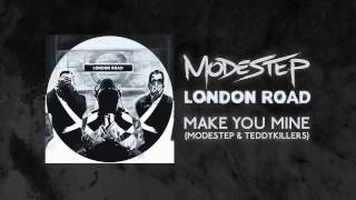 Modestep amp Teddy Killerz  Make You Mine [upl. by Ittap]