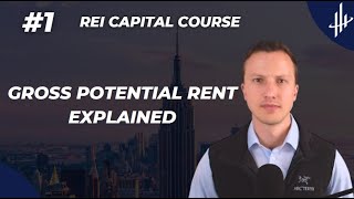 REI CAPITAL COURSE Gross Potential Rent [upl. by Beedon]