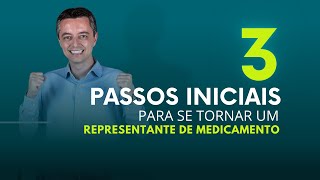 3 passos iniciais para se tornar um Representante de Medicamento Propagandista Vendedor [upl. by Seroka]