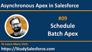 09 Schedule Batch Apex  Asynchronous Apex in Salesforce  Learn Salesforce Development with Sanjay [upl. by Ecreip]