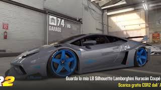 CSR2 LB Silhouette Huracan Coupe ÉLITE MAXED Shift and tune for 740x [upl. by Acisej293]