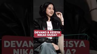 Devano dan keisya nikah muda podcast devano keisyalevronka shortviral [upl. by Bollay817]