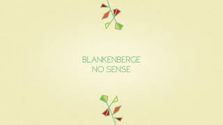 Blankenberge  No Sense single [upl. by Matti]