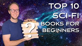 MY TOP 10 SCIFI BOOKS FOR BEGINNERS [upl. by Kreindler]