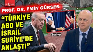 quotTürkiye ABD ve İsrail Suriyede anlaştıquot  ProfDr Emin Gürses ile İşin Aslı  Kıvanç Özdal CANLI [upl. by Duomham]