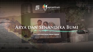 ARYA DAN SENANDIKA BUMI  Short Movie by Epicentrum Fikom UNPAD [upl. by Brill42]