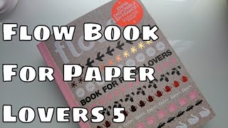 Revue Flow Book For Paper Lovers 5  Idée cadeau [upl. by Rus341]