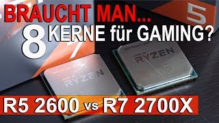 BRAUCHT man 8 KERNE für GAMING  AMD Ryzen 5 2600 vs Ryzen 7 2700X [upl. by Mansoor730]