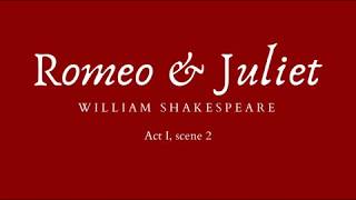 Romeo and Juliet  Act I scene 2 Audiobook [upl. by Roobbie]