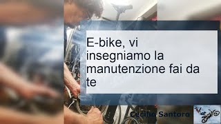 Ebike vi insegniamo la manutenzione fai da te  Viagginbici [upl. by Maharva]