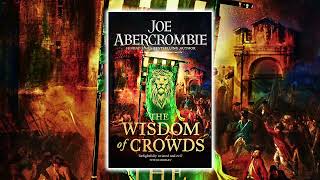 The Wisdom of Crowds The Age of Madness 3 by Joe Abercrombie Part 12 🎧 Best Audiobooks [upl. by Aridaj941]