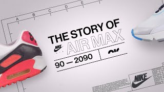 The Story of Air Max 90 to 2090  Air Max Day  Nike [upl. by Merv]