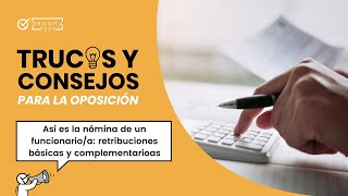 💰 Cómo entender la nómina de un funcionario  Retribuciones básicas y complementarias [upl. by Anoyk]