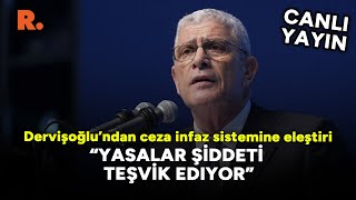 Müsavat Dervişoğludan ceza sistemine eleştiri Yasalar şiddeti teşvik ediyor CANLI [upl. by Curcio226]