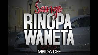 SANGO RINOPA WANETA OFFICIAL [upl. by Ruhl938]