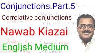 ConjunctionsPart5 Nawab Kiazai 350 Correlative conjunctions  English Medium [upl. by Dorfman]