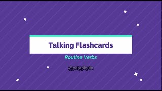 Talking Flashcards Routine Verbs [upl. by Araldo167]