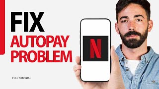 How To Fix Autopay Problem On Netflix App 2024 [upl. by Boswell]